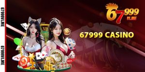 Giới thiệu 67999 Casino